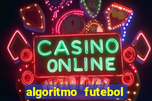 algoritmo futebol virtual bet365