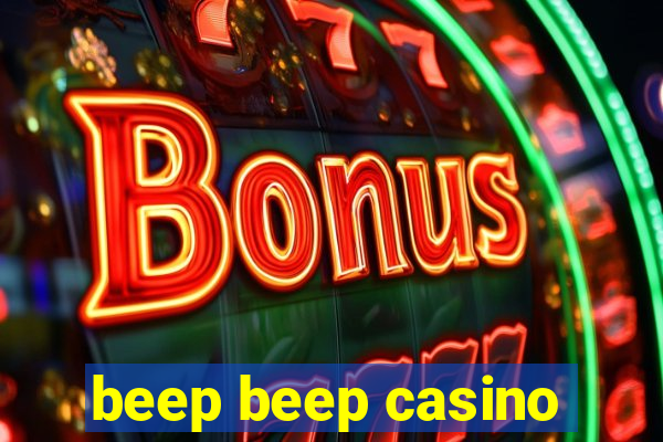 beep beep casino