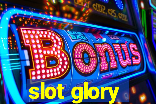 slot glory