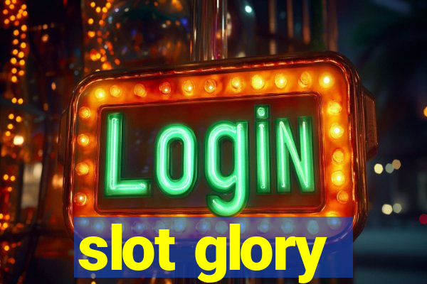 slot glory