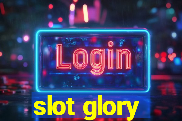 slot glory