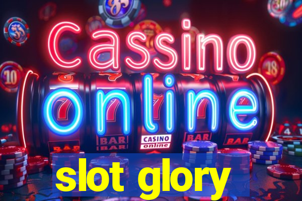 slot glory