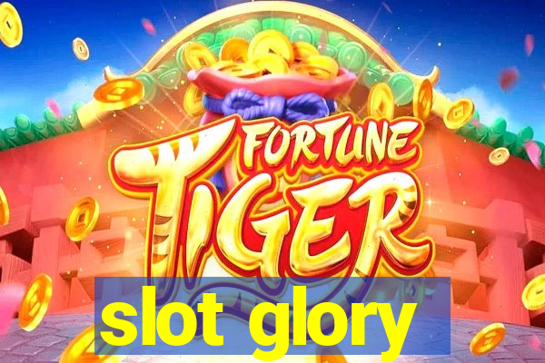 slot glory