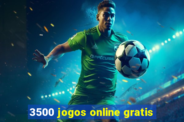 3500 jogos online gratis