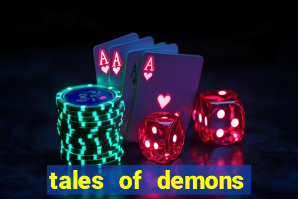 tales of demons and gods saikai