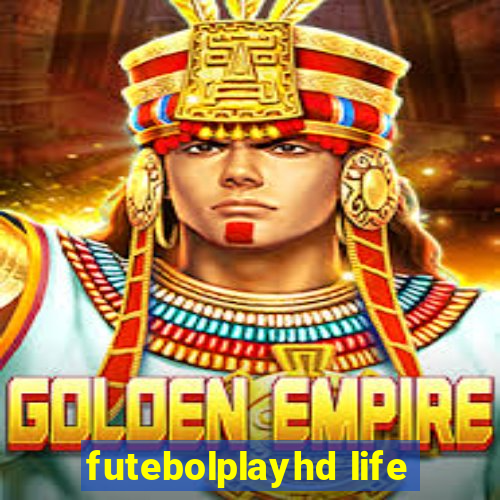 futebolplayhd life