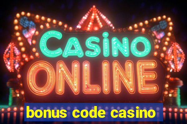 bonus code casino