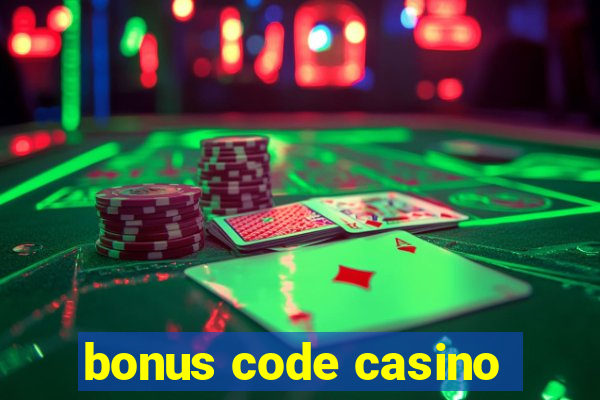 bonus code casino