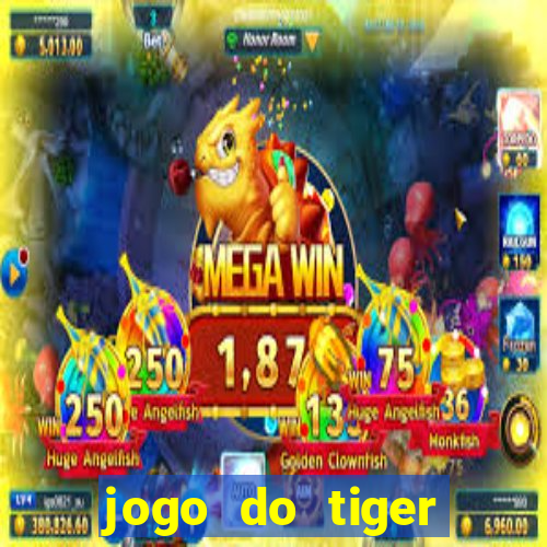 jogo do tiger fortune demo