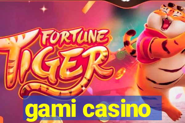 gami casino