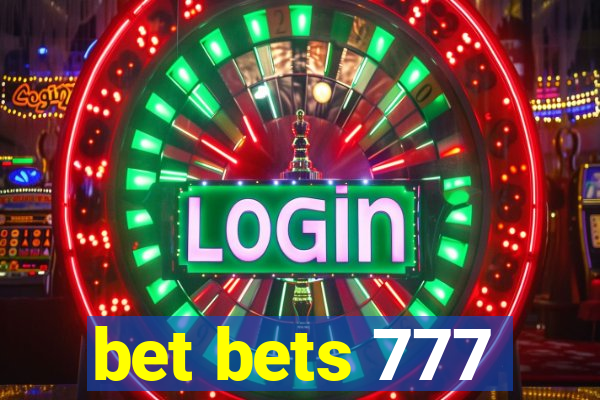 bet bets 777