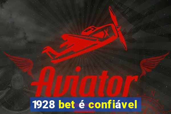 1928 bet é confiável