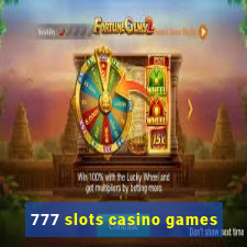 777 slots casino games