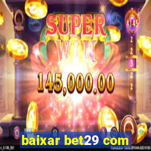 baixar bet29 com