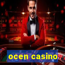 ocen casino