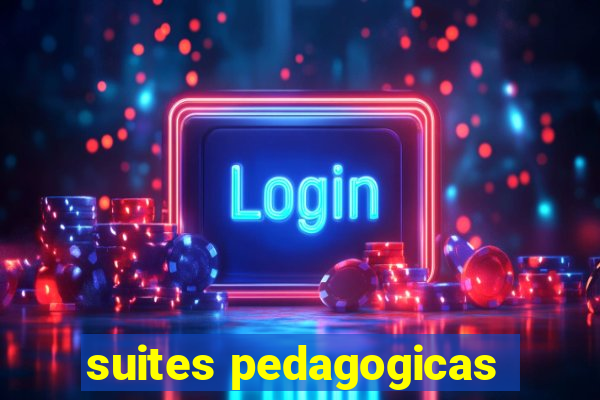 suites pedagogicas