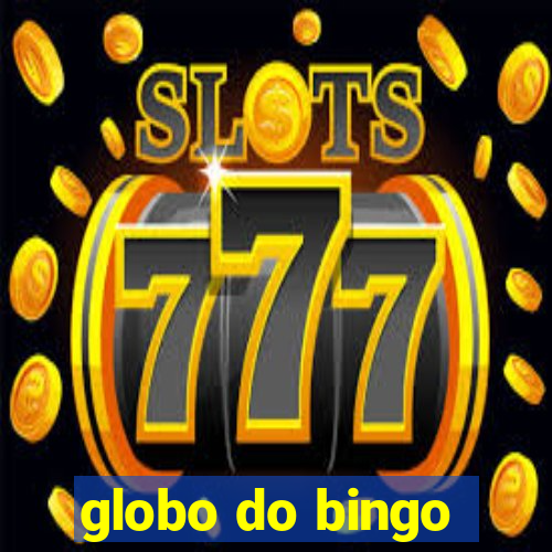 globo do bingo