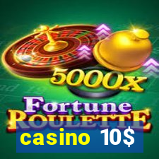 casino 10$