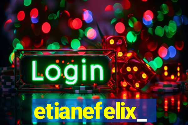 etianefelix_