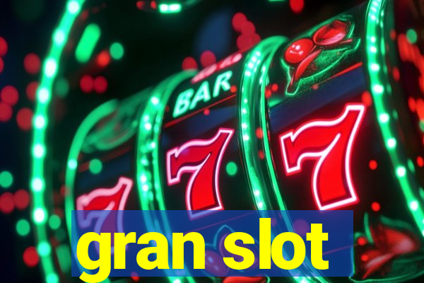 gran slot