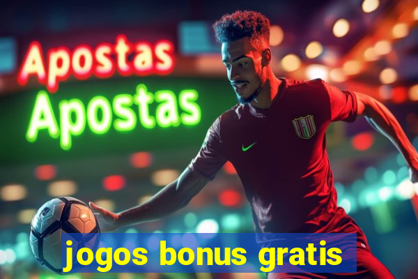 jogos bonus gratis