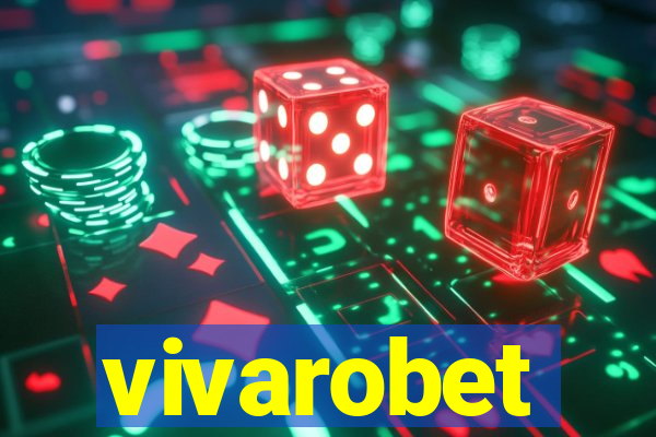 vivarobet