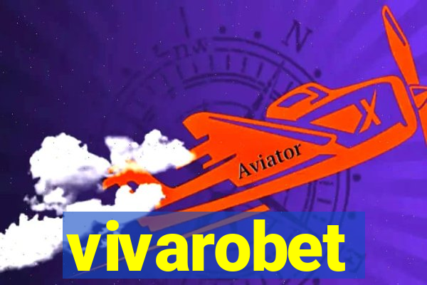 vivarobet