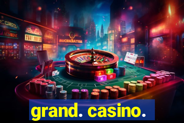 grand. casino.