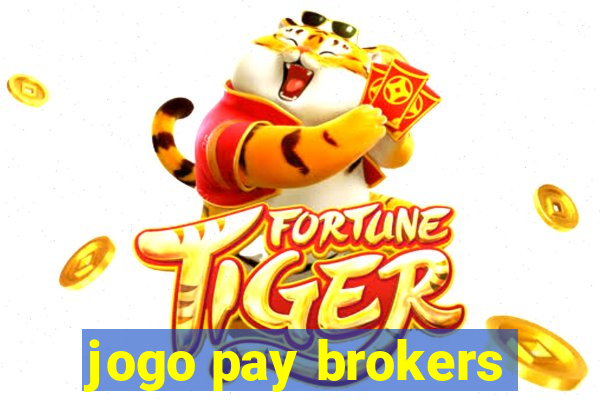 jogo pay brokers