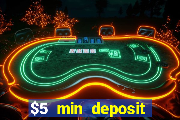 $5 min deposit casino australia