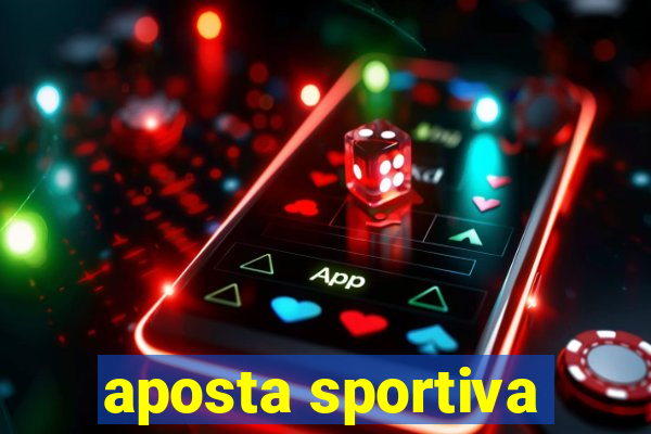 aposta sportiva