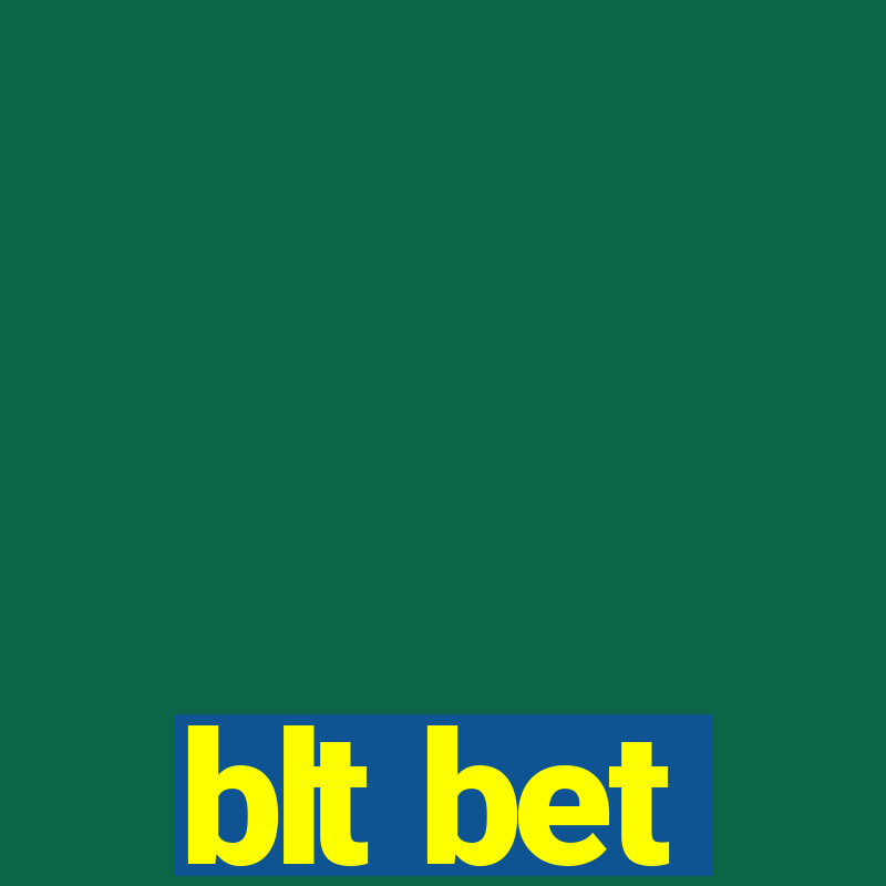 blt bet