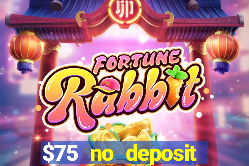 $75 no deposit bonus on sign up casino moons