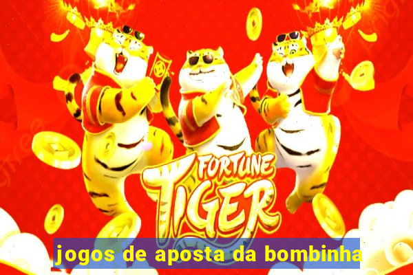 jogos de aposta da bombinha