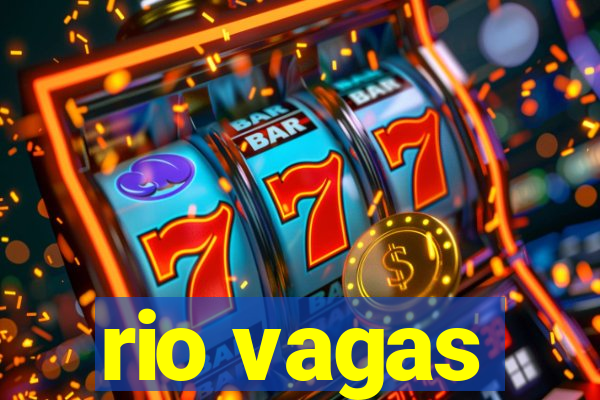 rio vagas