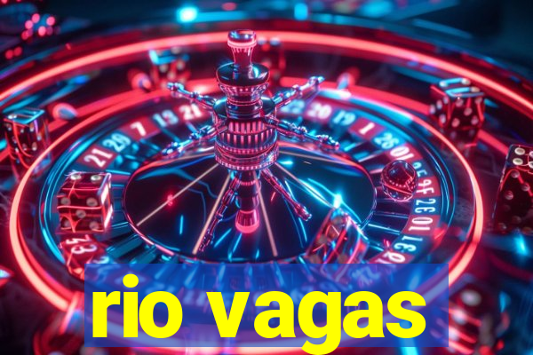 rio vagas