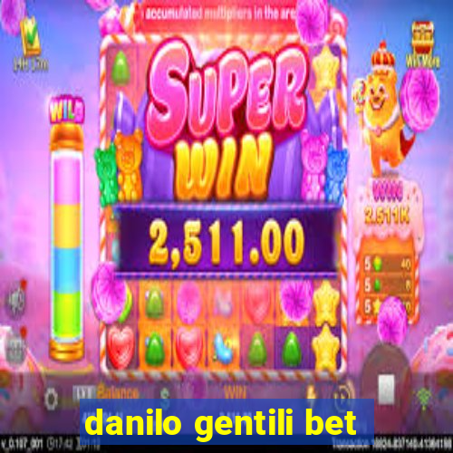 danilo gentili bet