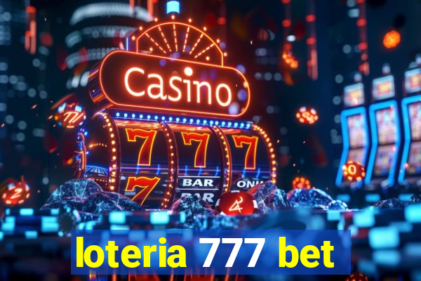 loteria 777 bet