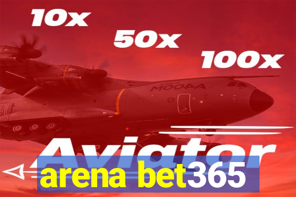 arena bet365