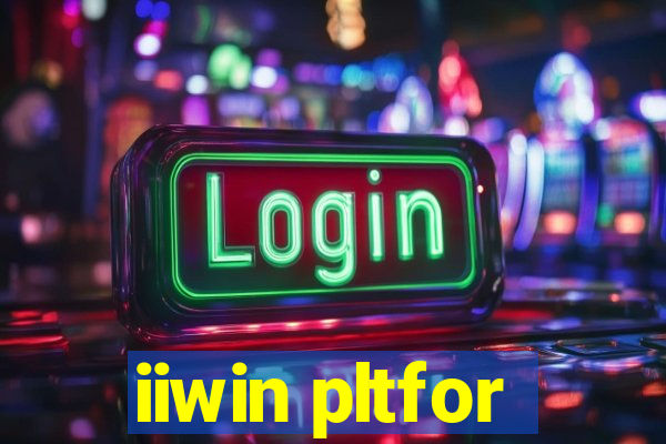 iiwin pltfor