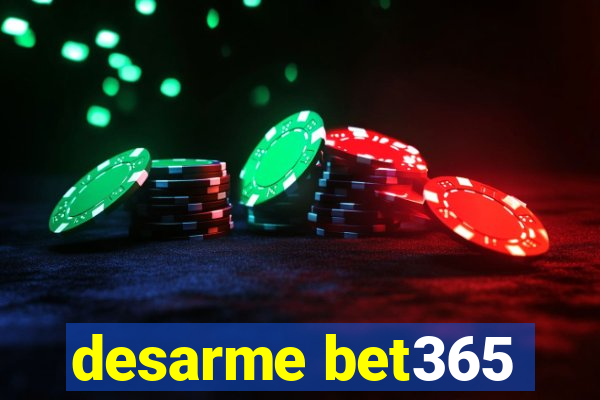 desarme bet365