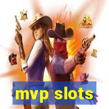 mvp slots