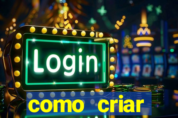 como criar plataforma de jogos de aposta