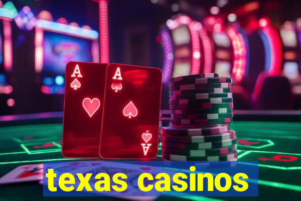 texas casinos