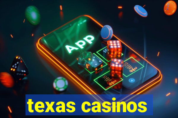 texas casinos