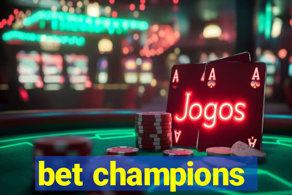 bet champions