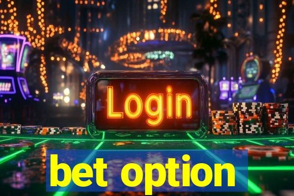 bet option