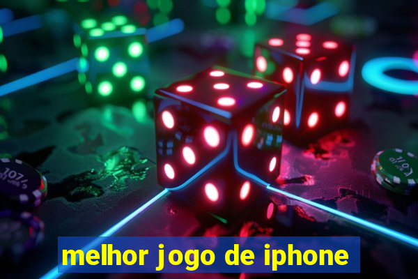 melhor jogo de iphone