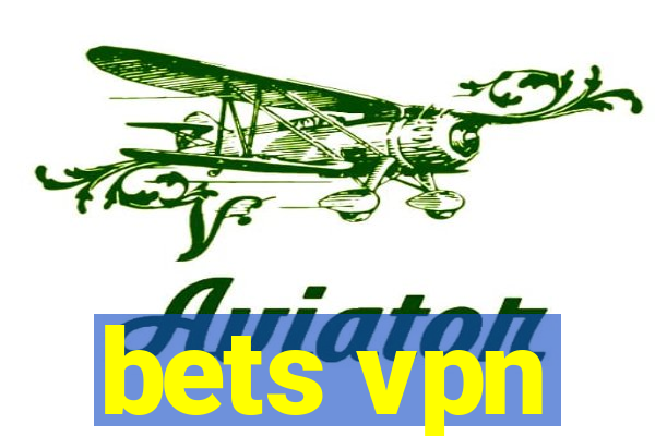 bets vpn