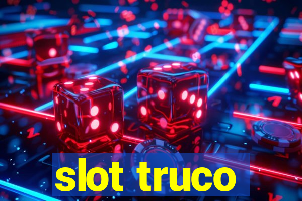 slot truco